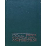 Statica, stabilitatea si dinamica constructiilor - 1974 - Alexandru Gheorghiu (R200)