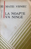 Matei Vişniec La noapte va ninge 1980 poezie princeps debut