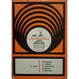 C. Tuzu - Tehnologie si calitate in fabricarea masinilor si utilajelor (Editia: 1973)
