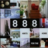 Carte 888 HINTS FOR HOME, Style Manual, Decoratiuni Interioare, Ghid Practic DIY, Carti in Engleza