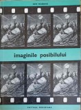 Imaginile Posibilului. Filmul SF - Ion Hobana, 1968, Meridiane, Biblioteca Cinefilului, 85 pagini