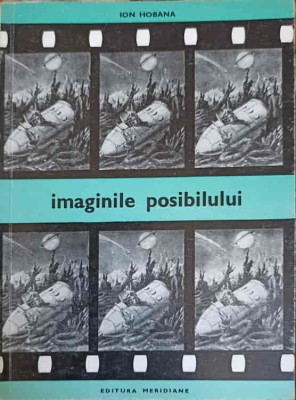 IMAGINILE POSIBILULUI. FILMUL STIINTIFICO=FANTASTIC-ION HOBANA-244288 foto