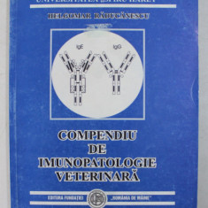 COMPENDIU DE IMUNOPATOLOGIE VETERINARA de HELGOMAR RADUCANESCU , 1999