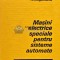Masini electrice speciale pentru sisteme automate - 1980 - R. Magureanu (C220)