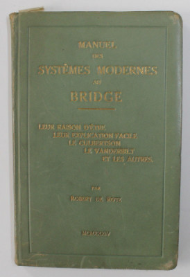 MANUEL DES SYSTEMES MODERNES AU BRIDGE par ROBERT DE ROTE , 1934 foto