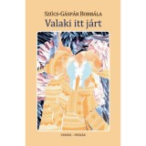 Valaki itt j&aacute;rt - Versek - pr&oacute;z&aacute;k - Szűcs-G&aacute;sp&aacute;r Borb&aacute;la