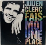 Julien Clerc &lrm;&ndash; Fais-Moi Une Place NM / NM vinil, LP, disc pop _ Virgin, Germania, 1990