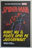 THE ULTIMATE SPIDER - MAN COLLECTION , MARVEL , SPIDER - MAN , NIMIC NU IL POATE OPRI PE JUGGERNAUT de ROGER STERN ... RICK LEONARDI , 2024 *BENZI DES