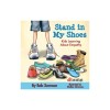 Stand in My Shoes: Kids Learning about Empathy