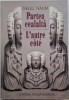 Partea cealalta (Poeme) / L&#039;autre cote (Poemes) - Gellu Naum (editie bilingva) Carte Poezii