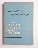 Indicații și contraindicații &ndash; Aut. Tr. Dinculescu (red.), Ed. Ministerul Sănătății, 1960