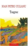 Tozgrec - Ioan Petru Culianu - Polirom