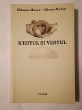 Mihaela Miroiu; Mircea Miclea - R&#039;Estul și Vestul