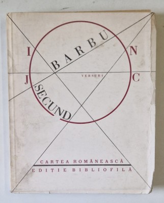 JOC SECUND - versuri de ION BARBU , editie bibliofila ingrijita de ROMULUS VULPESCU ,1986 foto