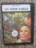 IOAN TIGHILIU - ALTE AVENTURI IN BRAZILIA