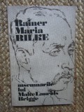 Rainer Maria Rilke - Insemnarile lui Malte Laurids Brigge
