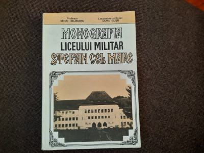 Mihai Bejinaru - Monografia liceului militar Stefan cel Mare AUTOGRAF AUTOR foto