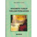 Managementul Fluidelor Tehnologice pentru Aschiere