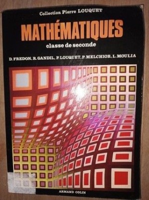 Mathematiques classe de seconde- D.Fredon, R.Gandil foto