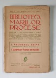 BIBLIOTECA MARILOR PROCESE , ANUL I , NR. 3 , CONTINE : PROCESUL AMIRA - TESTAMENT EVACUAT LA MOSCOVA si EXPROPIEREA PADURILOR DIN BASARABIA , MARTIE