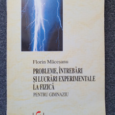 PROBLEME, INTREBARI SI LUCRARI EXPERIMENTALE LA FIZICA GIMNAZIU - Macesanu