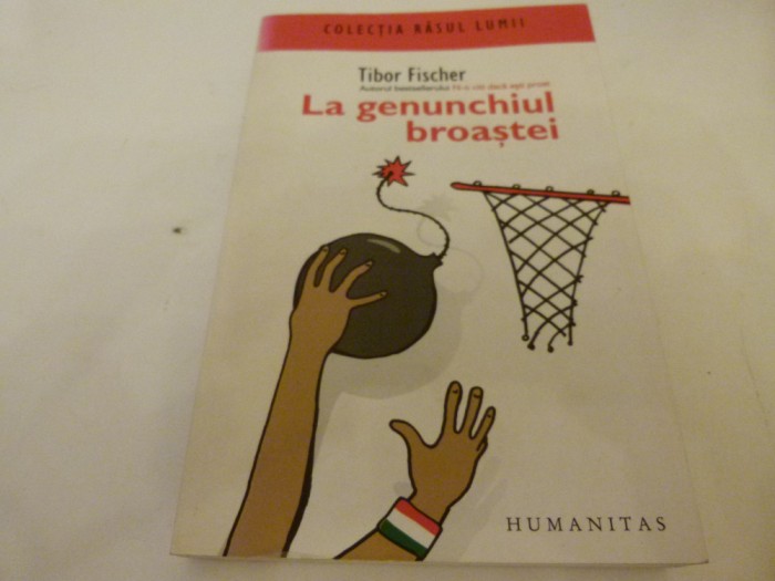La genunchiul broastei - Tibor Fischer