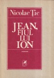 Nicolae Tic - Jean, fiul lui Ion