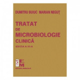 Tratat de microbiologie clinica. Editia a III-a - Dumitru Buiuc, Marian Negut