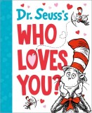 Dr. Seuss&#039;s Who Loves You?