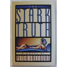 THE STARK TRUTH by PETER FREEBORN , 1989