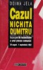 Cazul Nichita Dumitru. Incercare de reconstituire a unui proces comunist - Doina Jela (D82), Humanitas