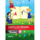 Caietul lui Creionel. Caiet de scriere. Clasa pregatitoare - Adina Achim