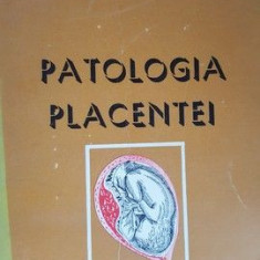 Patologia placentei- M.Teodorescu, L.Georgescu, N.Tudose