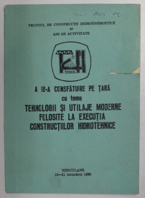 TRUSTUL DE CONSTRUCTII HIDROENERGETICE , 40 ANI ACTIVITATE , A III - CONSFATUIRE PE TARA ... , 1190 foto