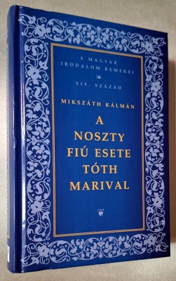 A Noszty fiu esete Toth Marival - Mikszath Kalman foto