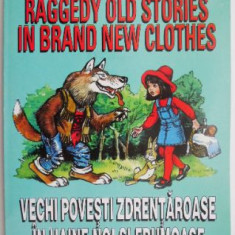 Raggedy Old Stories in Brand New Clothes – Luminita Teodorescu-Soare, Dominic Ambrose