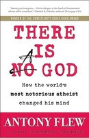 There Is a God: How the World&#039;s Most Notorious Atheist Changed His Mind