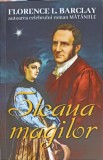 Steaua Magilor - Florence L. Barclay - Roman Celebru, Orizonturi 2022, 190 pagini, Romantica
