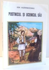 PUSTNICUL SI UCENICUL SAU de ION AGARBICEANU foto