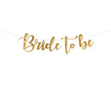 Banner bride to be auriu 80x19 cm