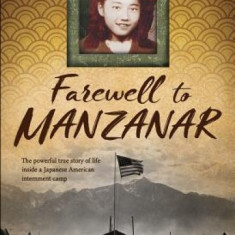 Farewell to Manzanar