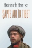 Sapte ani in Tibet - Heinrich Harrer - Editura Polirom