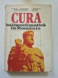 Cura balneoclimatică &icirc;n Rom&acirc;nia - N. Teleki, L. Munteanu (1984)
