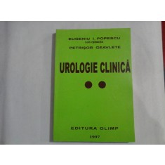 UROLOGIE CLINICA vol. II - Eugeniu I. POPESCU sub redactia Petrisor GEAVLETE