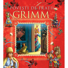 Povesti de fratii Grimm - Fratii Grimm, ed 2019