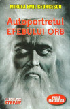 Autoportretul efebului orb. Proză fantastică - Paperback brosat - Mircea Georgescu - Ştefan