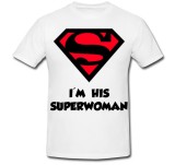 Cumpara ieftin Tricou &quot; I&#039;m his superwoman &quot;