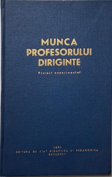 Munca profesorului diriginte (Proiect experimental)