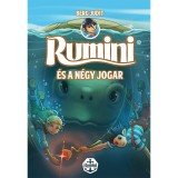 Carte Rumini &eacute;s a n&eacute;gy jogar de Berg Judit, 380 pagini, 2019, Maghiară, Broșată, ISBN 9789634106647, Ilustrator Nagy Zolt&aacute;n