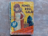 Femei, regi, calai - Sir John Rekliffe - Colectia Romanele Captivante Nr. 17